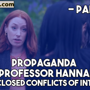 Propaganda with Professor Hannah Fry – Undisclosed Conflicts of Interest – Part 2