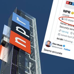 Twitter Labels NPR “State Affiliated Media”; Elon Musk Says “Seems Accurate”