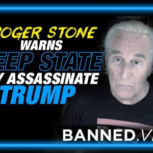EXCLUSIVE: Deep State May Assassinate Trump, Warns Roger Stone